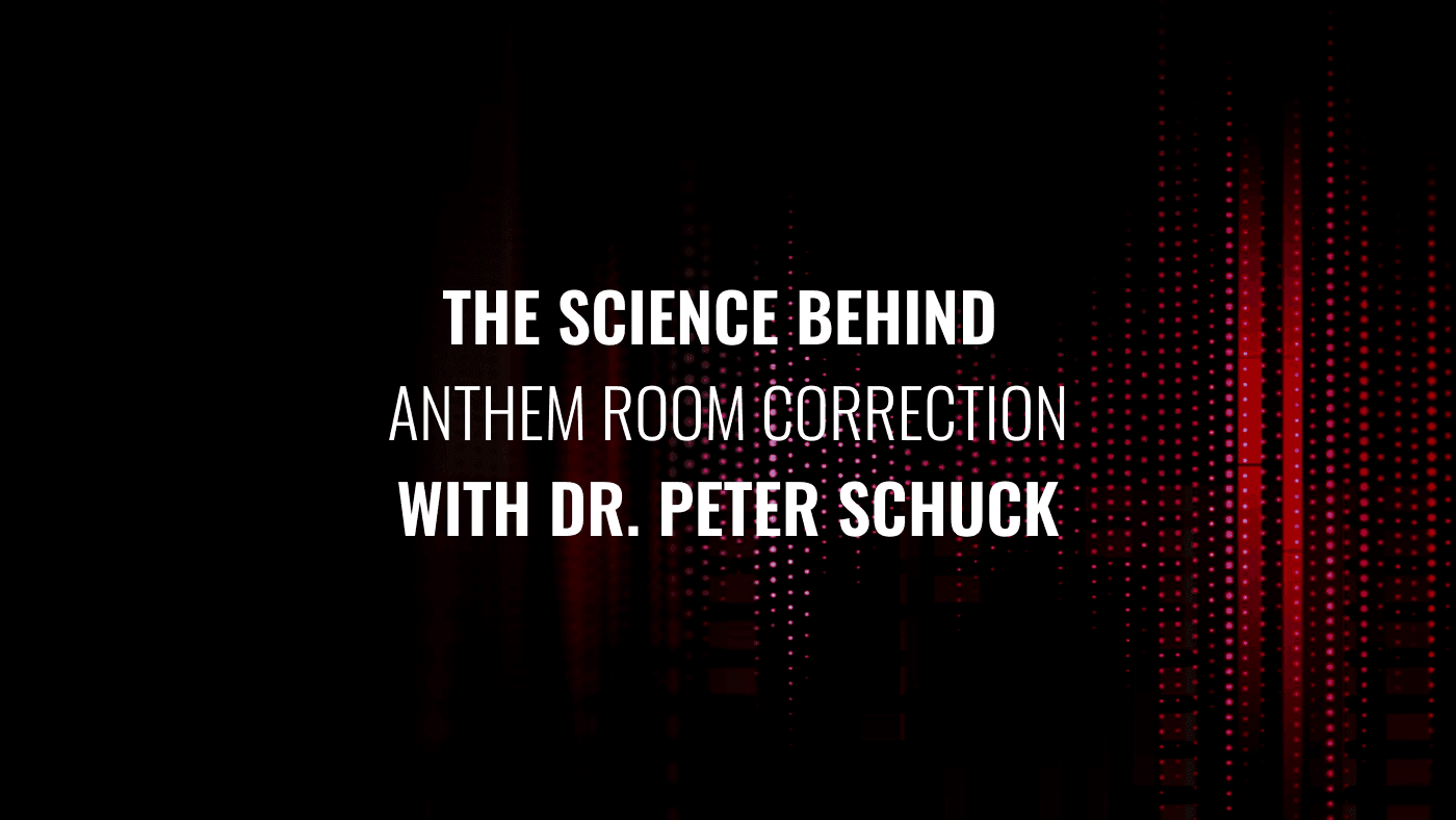 The Science Behind Anthem Room Correction (ARC®)
